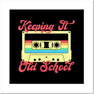 Retro Mixtape Music - Keeping It Old School Vibes Posters and Art